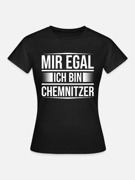 Mir egal Chemnitz - Frauen T-Shirt - Schwarz