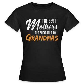 Les meilleures mères sont promues grands-mères - T-shirt Femme - noir - Devant - AI Model Female 172 dark (172cm)
