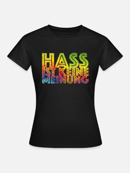 Hate is not an opinion - Women's T-Shirt - black