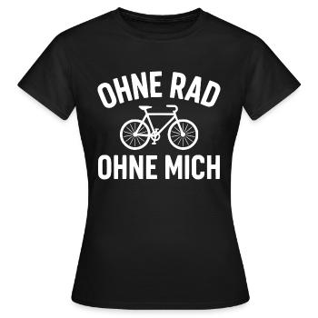 Without a bike Without me - Women's T-Shirt - black - Front - AI Model Female 172 dark (172cm)