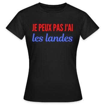 Je peux pas j'ai Les landes - T-shirt Femme - noir - Devant - AI Model Female 172 dark (172cm)