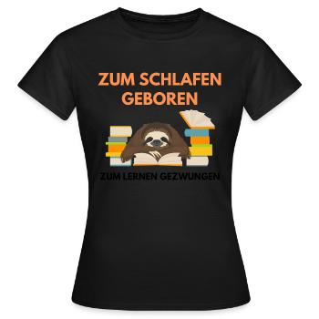 Schlafen und Lernen - Frauen T-Shirt - Schwarz - Vorne - AI Model Female 172 dark (172cm)