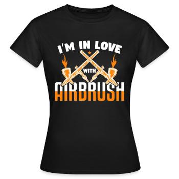 I'm In Love With Airbrush - Women's T-Shirt - black - Front - AI Model Female 172 dark (172cm)