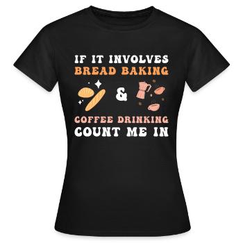 Cuisson du pain Boulangers Boulangers Cuisson du levain - T-shirt Femme - noir - Devant - AI Model Female 172 dark (172cm)