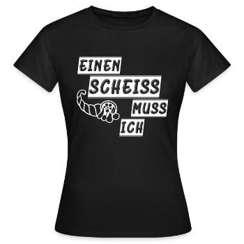 einen scheiss muss ich - Frauen T-Shirt - Schwarz - Vorne - AI Model Female 172 dark (172cm)