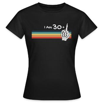 I'm not 31, I am 30 plus Middle Finger Retro - Women's T-Shirt - black - Front - AI Model Female 172 dark (172cm)
