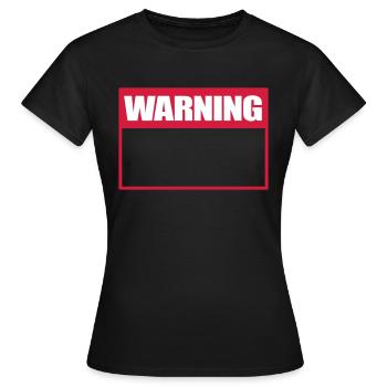 Warning Sign Warning Sign Warning - Women's T-Shirt - black - Front - AI Model Female 172 dark (172cm)