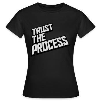 trust the process Quote - Women's T-Shirt - black - Front - AI Model Female 172 dark (172cm)