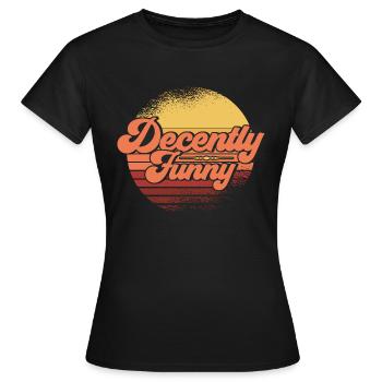 Black Humor Sarcasm Irony Gift - Women's T-Shirt - black - Front - AI Model Female 172 dark (172cm)