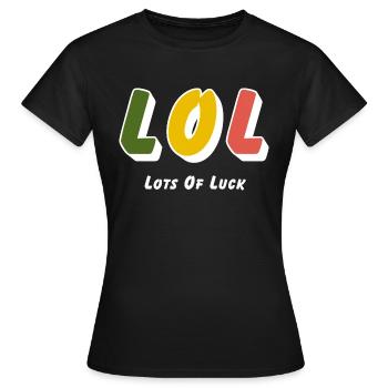 LOL - Beaucoup de chance - T-shirt Femme - noir - Devant - AI Model Female 172 dark (172cm)