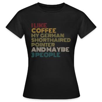 Kaffeeliebhaber Deutsch-Kurzhaar-Vorstehhundbesitzer - Frauen T-Shirt - Schwarz - Vorne - AI Model Female 172 dark (172cm)
