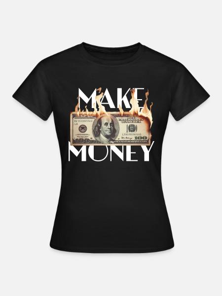 Make Money Geldschein - Frauen T-Shirt - Schwarz