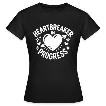 Heartbreaker in Progress - Women's T-Shirt - black - Front - AI Model Female 172 dark (172cm)