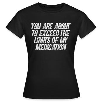 Funny Insult Tee Joke Slogan Design Humorous Quote - Women's T-Shirt - black - Front - AI Model Female 172 dark (172cm)