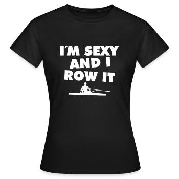 Je suis sexy et je rame - Aviron - Rudern - Ruderer - T-shirt Femme - noir - Devant - AI Model Female 172 dark (172cm)