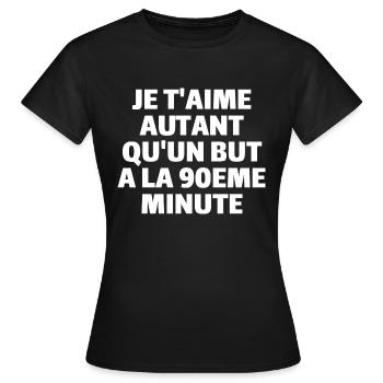 Je t'aime autant qu'un but à la 90eme minute - T-shirt Femme - noir - Devant - AI Model Female 172 dark (172cm)