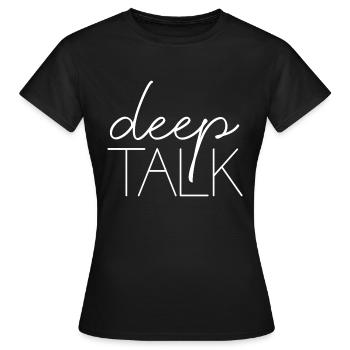 deep talk smalltalk saying font conversation - Women's T-Shirt - black - Front - AI Model Female 172 dark (172cm)