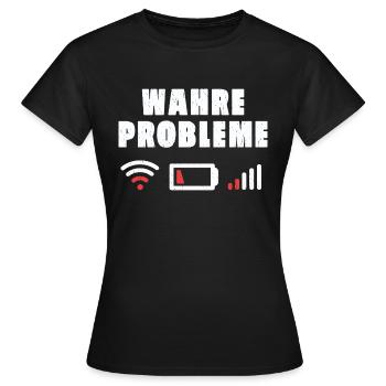 Wahre Probleme Internet WLAN Akku Empfang Geschenk - Frauen T-Shirt - Schwarz - Vorne - AI Model Female 172 dark (172cm)
