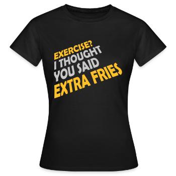 Exercice Extra Fries Citation - T-shirt Femme - noir - Devant - AI Model Female 172 dark (172cm)