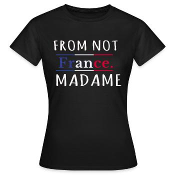 T-Shirt von not France Madame, Tourismus in Frankreich - Frauen T-Shirt - Schwarz - Vorne - AI Model Female 172 dark (172cm)