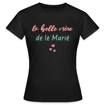 la belle mère de le marié - T-shirt Femme - noir - Devant - AI Model Female 172 dark (172cm)
