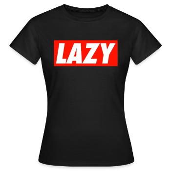 Lazy - Women's T-Shirt - black - Front - AI Model Female 172 dark (172cm)