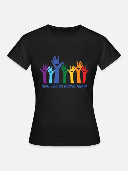 Antirassismus Weltfrieden - Frauen T-Shirt - Schwarz