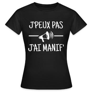 J'PEUX PAS j'AI MANIF' - T-shirt Femme - noir - Devant - AI Model Female 172 dark (172cm)