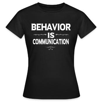 Behavior Is Communication - Autism Awareness - T-shirt Femme - noir - Devant - AI Model Female 172 dark (172cm)