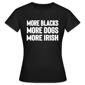 Plus de Noirs Plus de Chiens Plus d’Irlandais - T-shirt Femme - noir - Devant - AI Model Female 172 dark (172cm)