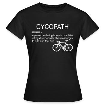 Cycopath Funny Bike Cycle Cyclist Pun Quote humor - Frauen T-Shirt - Schwarz - Vorne - AI Model Female 172 dark (172cm)