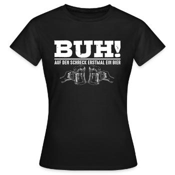 BUH! Auf den schreck erstmal ein Bier - Frauen T-Shirt - Schwarz - Vorne - AI Model Female 172 dark (172cm)