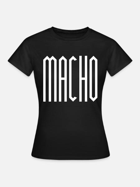 MACHO - Frauen T-Shirt - Schwarz