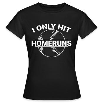 Je ne frappe que des homeruns - T-shirt Femme - noir - Devant - AI Model Female 172 dark (172cm)