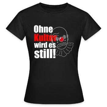 Ohne Kultur wird es still! - Frauen T-Shirt - Schwarz - Vorne - AI Model Female 172 dark (172cm)