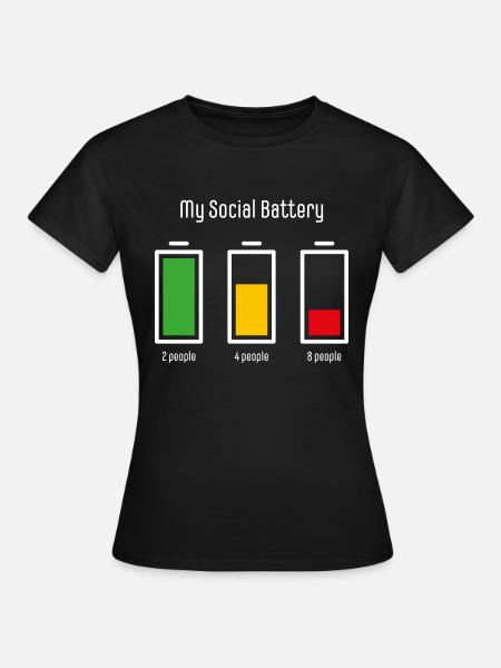 My Social Battery - Dame-T-shirt - sort