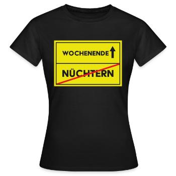Straßenschild Wochenende geht man feiern - Frauen T-Shirt - Schwarz - Vorne - AI Model Female 172 dark (172cm)