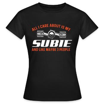 Tout ce qui m’importe, c’est ma Subie - Car Guy - T-shirt Femme - noir - Devant - AI Model Female 172 dark (172cm)