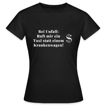 Taxi statt Krankenwagen - Frauen T-Shirt - Schwarz - Vorne - AI Model Female 172 dark (172cm)