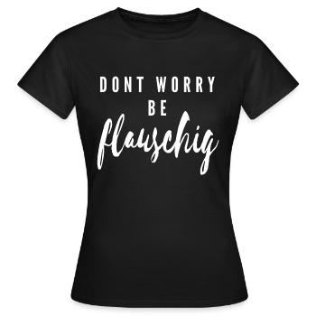 ne vous inquiétez pas, soyez moelleux - T-shirt Femme - noir - Devant - AI Model Female 172 dark (172cm)