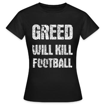 greed will kill football - T-shirt Femme - noir - Devant - AI Model Female 172 dark (172cm)