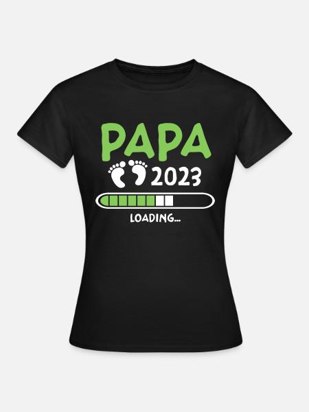 Papa 2023 Loading - Frauen T-Shirt - Schwarz