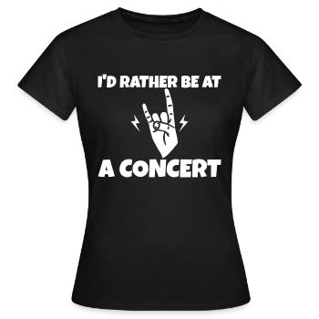 I'd Rather Be At A Concert - Women's T-Shirt - black - Front - AI Model Female 172 dark (172cm)
