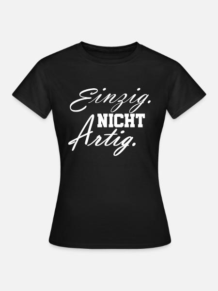einzig nicht artig - Frauen T-Shirt - Schwarz