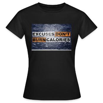 Ausreden verbrennen keine Kalorien Sagen Schriftzug - Frauen T-Shirt - Schwarz - Vorne - AI Model Female 172 dark (172cm)