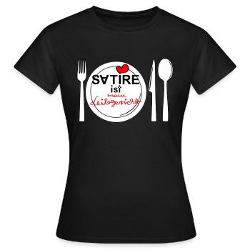 Satire - ist mein Leibgericht - Frauen T-Shirt - Schwarz - Vorne - AI Model Female 172 dark (172cm)