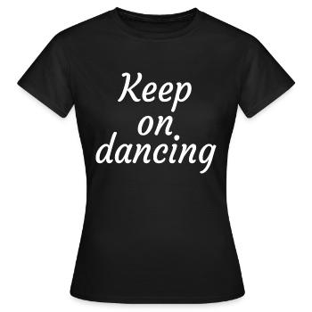 Dancing Dance Music - Women's T-Shirt - black - Front - AI Model Female 172 dark (172cm)