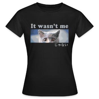 Cassé? C’était pas moi! Chat coupable - T-shirt Femme - noir - Devant - AI Model Female 172 dark (172cm)