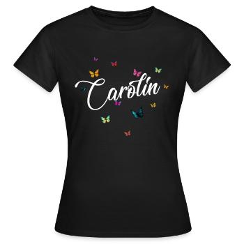 CAROLIN - Mädchen Name mit bunten Schmetterlingen - Frauen T-Shirt - Schwarz - Vorne - AI Model Female 172 dark (172cm)