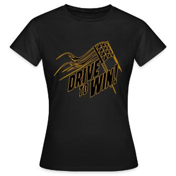 DRIVE TO WIN - Women's T-Shirt - black - Front - AI Model Female 172 dark (172cm)